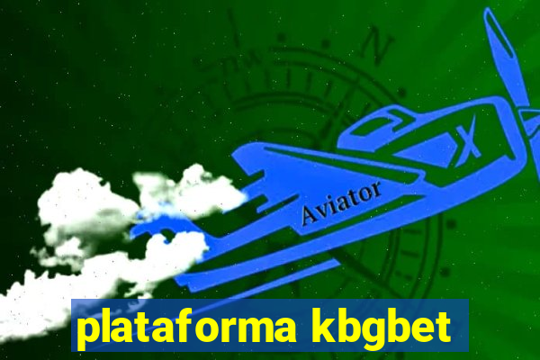 plataforma kbgbet